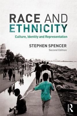 Race and Ethnicity: Culture, Identity and Representation (Paperback) by ...