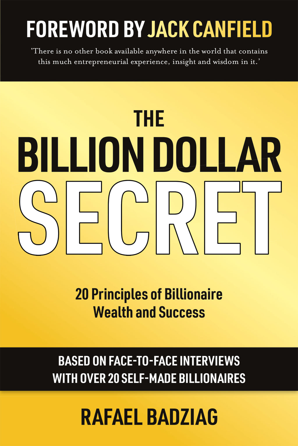 The Billion Dollar Secret 20 Principles of Billionaire Wealth and