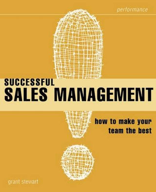 Successful Sales Management - How to Make Your Team the Best