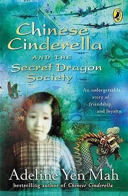 Chinese Cinderella and the Secret Dragon Society : By the Author of Chinese Cinderella - Thryft