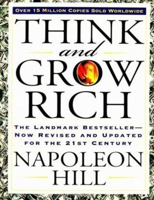 Think and Grow Rich : The Landmark Bestseller Now Revised and Updated for the 21st Century - Thryft