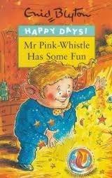 Mr. Pink-Whistle Has Some Fun - Thryft