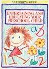 Entertaining and Educating Your Preschool Child - Thryft