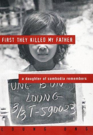 First They Killed My Father : A Daughter of Cambodia Remembers - Thryft