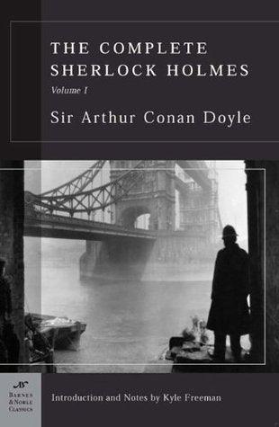 The Complete Sherlock Holmes, Volume I (Barnes & Noble Classics Series) - Thryft