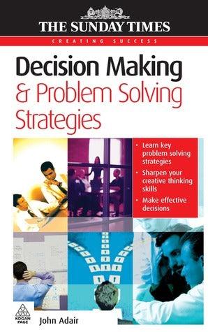 Decision Making & Problem Solving Strategies - Thryft