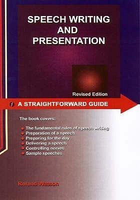 A Straightforward Guide to Speech Writing and Presentation - Thryft