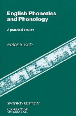 English Phonetics and Phonology: A Practical Course