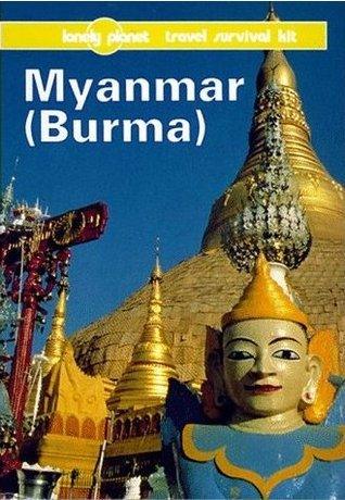 Myanmar (Burma) : A Travel Survival Kit - Thryft