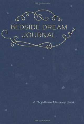 Bedside Dream Journal : A Nightime Memory Book - Thryft