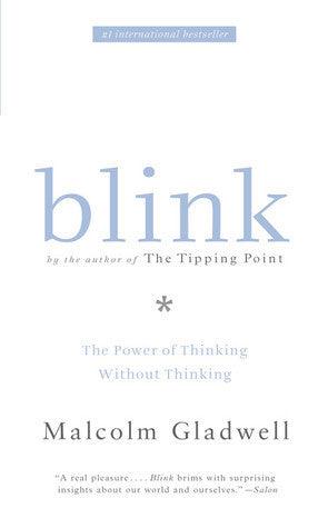 Blink: The Power of Thinking Without Thinking