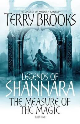 The Measure Of The Magic : Legends of Shannara: Book Two - Thryft