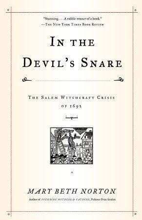 In the Devil's Snare : The Salem Witchcraft Crisis of 1692 - Thryft