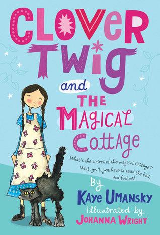 Clover Twig And The Magical Cottage - Thryft