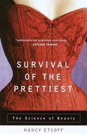 Survival of the Prettiest: The Science of Beauty