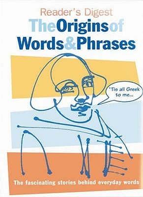 The Origins of Words and Phrases - Thryft