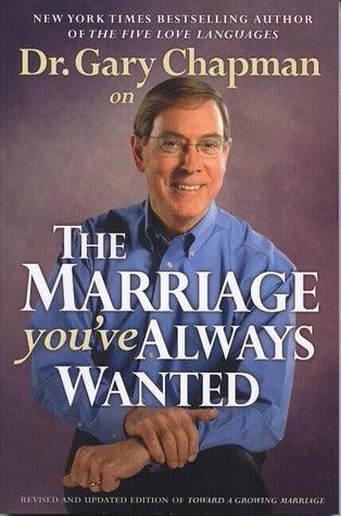 Dr. Gary Chapman On The Marriage You'Ve Always Wanted - Thryft