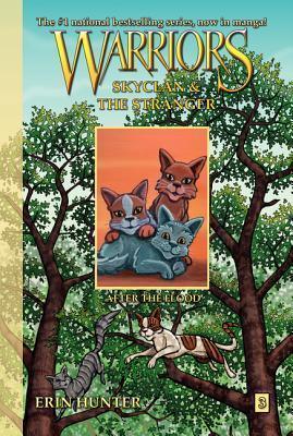 Warriors: SkyClan And The Stranger #3: After The Flood - Thryft