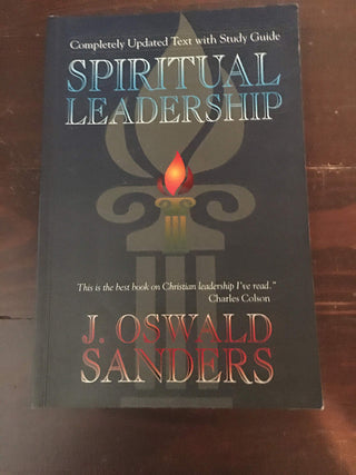 Spiritual Leadership - Completely Updated Text With Study Guide