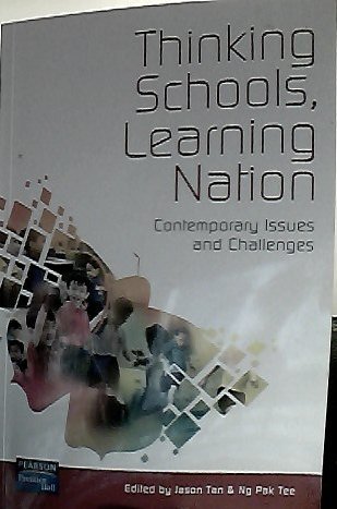Thinking Schools, Learning Nation - Contemporary Issues and Challenges