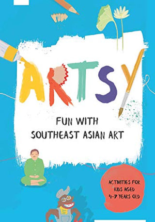 Artsy: Fun With Southeast Asian Art