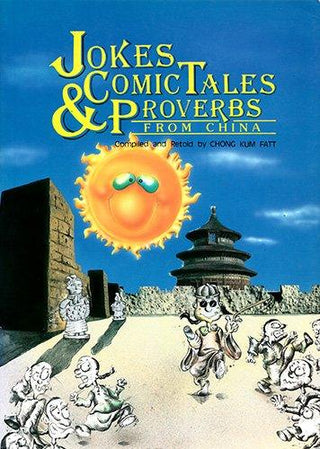 Jokes, Comic Tales & Proverbs from China - Thryft