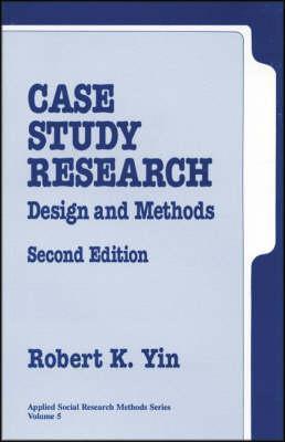 Case Study Research : Design and Methods - Thryft