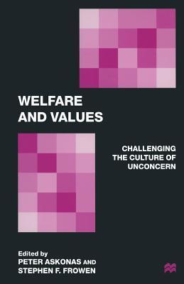 Welfare and Values: Challenging the Culture of Unconcern - Thryft