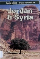 Jordan & Syria: A Travel Survival Kit
