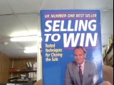 Selling to Win: Tested Techniques for Closing the Sale