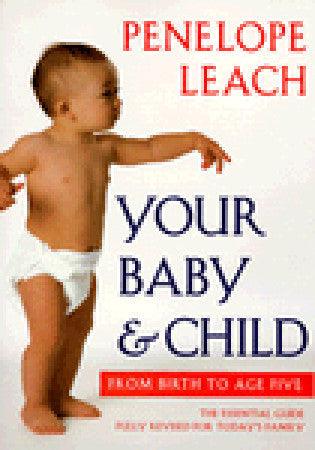 Your Baby & Child : From Birth to Age Five - Thryft