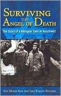 Surviving the Angel of Death : The True Story of a Mengele Twin in Auschwitz - Thryft