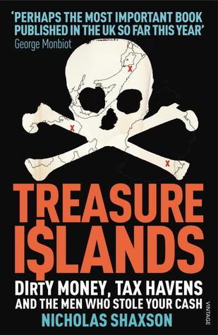 Treasure Islands : Tax Havens and the Men who Stole the World - Thryft