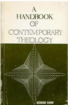 A Handbook Of Contemporary Theology [Paperback] Ramm, Bernard - Thryft