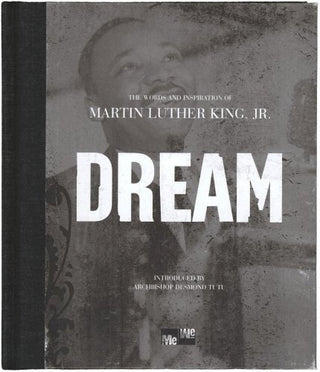 Dream: The Words and Inspiration of Martin Luther King, Jr. - Me We