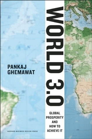 World 3.0: Global Prosperity and How to Achieve It