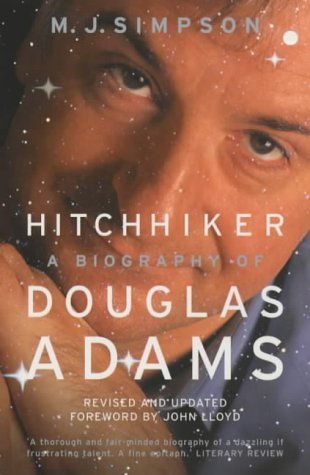 Hitchhiker: A Biography of Douglas Adams