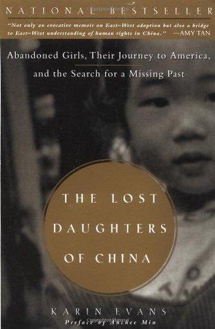 The Lost Daughters Of China - Abandoned Girls, Their Journey To America, And The Search For A Missing Past - Thryft