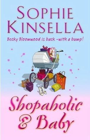 Shopaholic & Baby : (Shopaholic Book 5)