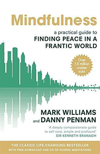 Mindfulness : A practical guide to finding peace in a frantic world - Thryft