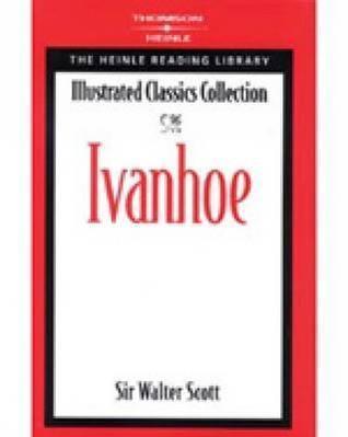 Ivanhoe : Heinle Reading Library: Illustrated Classics Collection - Thryft