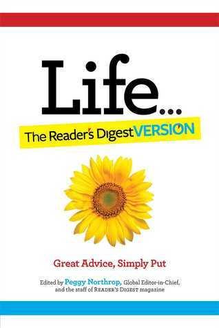 Life...The Reader's Digest Version - Great Advice, Simply Put - Thryft