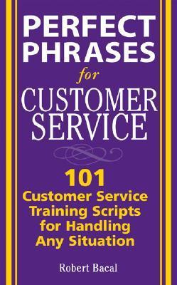 Perfect Phrases for Customer Service