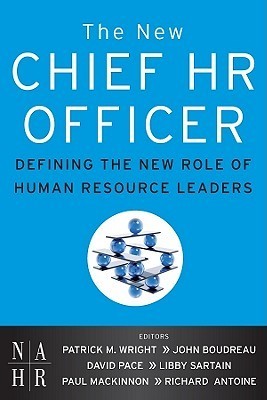 The Chief HR Officer: Defining the New Role of Human Resource Leaders