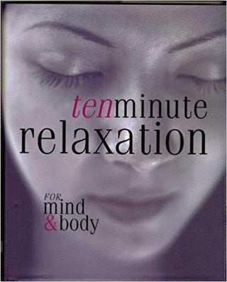 Ten Minute Relaxation for Mind & Body - Thryft