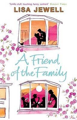 A Friend of the Family : The addictive and emotionally satisfying page-turner that will have you hooked - Thryft