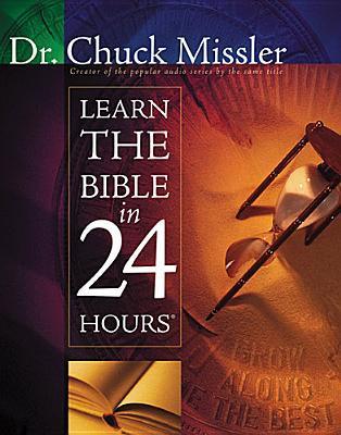 Learn the Bible in 24 Hours: An Overview of the Whole Bible