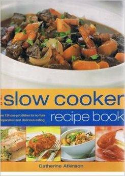 The Slow Cooker Recipe Book - Thryft