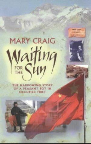 Waiting For The Sun - The Harrowing Story Of A Peasant Boy In Occupied Tibet - Thryft