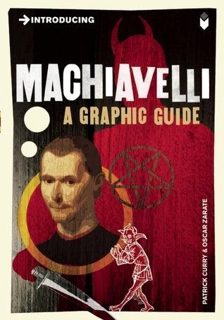 Introducing Machiavelli : A Graphic Guide - Thryft